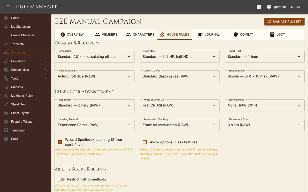 A campaign's house rules, which override a member character's own.