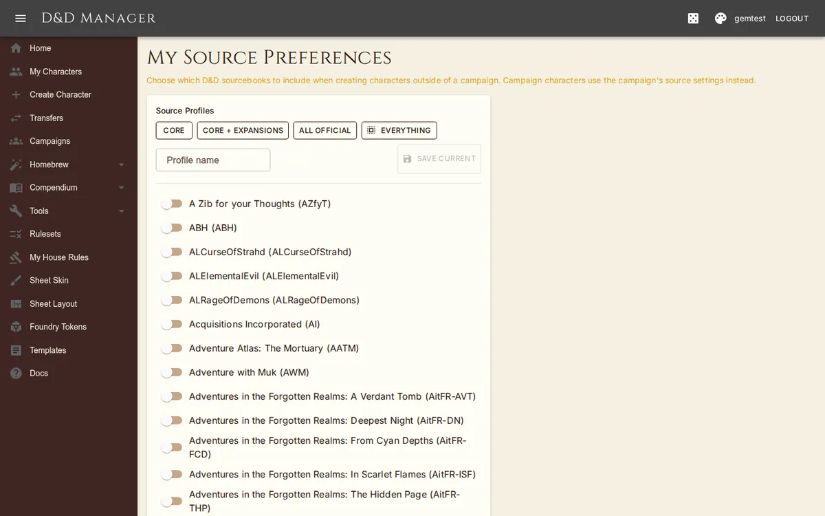 Your source book preferences, used for campaignless characters.